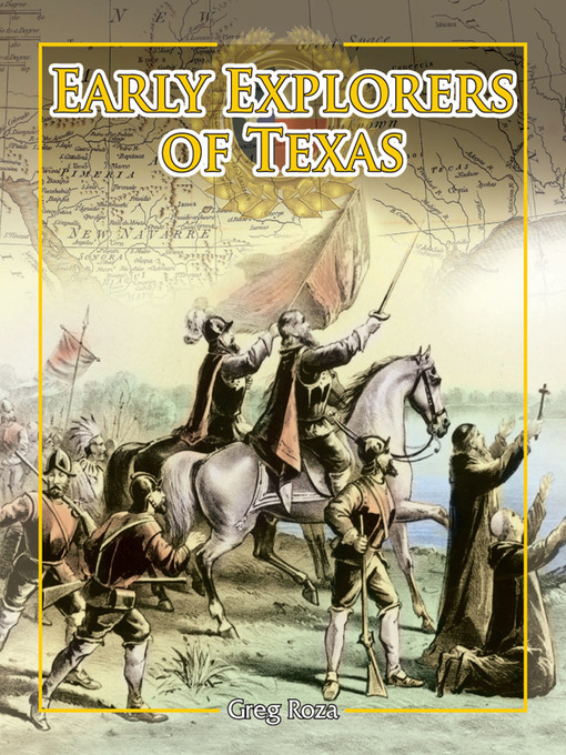 Title details for Early Explorers of Texas by Greg Roza - Available